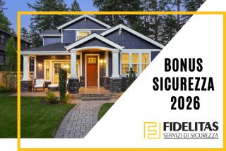 Bonus Sicurezza 2026: cos’è, come funziona e come ottenere la detrazione
